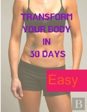 Transform Your Body In 30 Days