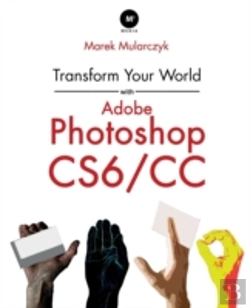 Bertrand.pt - Transform Your World With Adobe Photoshop Cs6/Cc