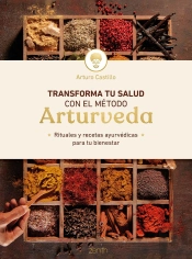 Transforma Tu Salud Con El Metodo Arturveda