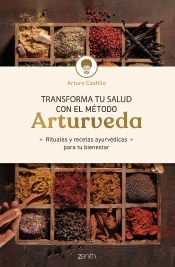Transforma Tu Salud Con El Metodo Arturveda