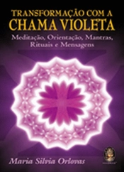 Transformação com a Chama Violeta