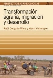 Transformación Agraria, Migración Y Desarrollo