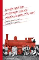 Transformaciones Económicas Y Acción Colectiva (Europa, 1789-1914)