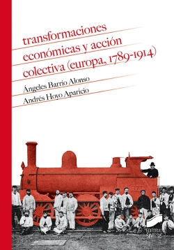 Bertrand.pt - Transformaciones Económicas Y Acción Colectiva (Europa, 1789-1914)