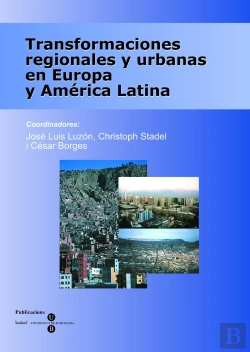 Bertrand.pt - Transformaciones Regionales Y Urbanas En Europa Y América Latina