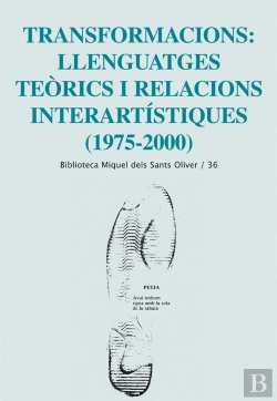 Bertrand.pt - Transformacions: Llenguatges Teòrics I Relacions Interartístiques (1975-2000)