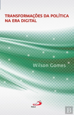 Bertrand.pt - Transformações Da Política Na Era Digital