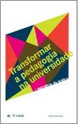 Transformar a Pedagogia na Universidade