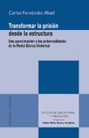 Transformas La Prision Desde La Estructura Una Aproximacion
