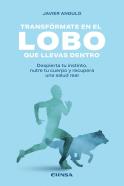 Transformate En El Lobo Que Llevas Dentro