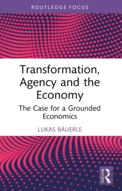 Transformation, Agency And The Economy