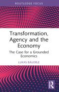 Transformation, Agency And The Economy