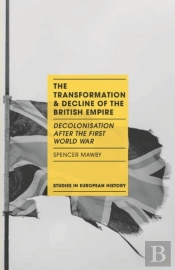 Transformation And Decline Of The British Empire