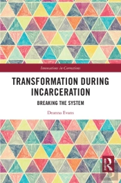 Transformation During Incarceration