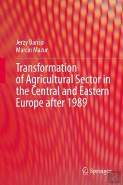 Bertrand.pt - Transformation Of Agricultural Sector In The Central And Eastern Europe After 1989