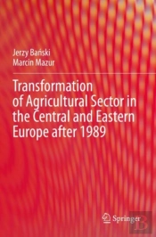 Transformation Of Agricultural Sector In The Central And Eastern Europe After 1989