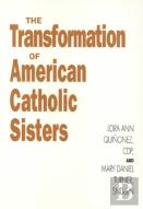 Transformation Of American Catholic Sisters