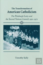 Transformation Of American Catholicism