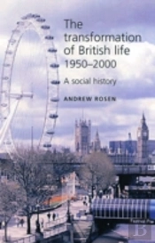 Transformation Of British Life 1950â€“2000