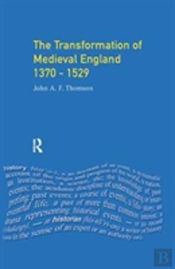 Bertrand.pt - Transformation Of Medieval England 1370-1529, The