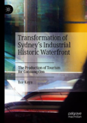 Transformation Of Sydneyâ€™S Industrial Historic Waterfront