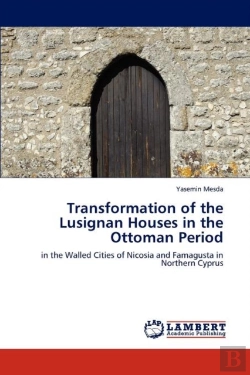 Bertrand.pt - Transformation Of The Lusignan Houses In The Ottoman Period
