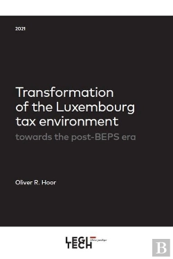 Bertrand.pt - Transformation Of The Luxembourg Tax Environment - Towards The Post-Beps Era