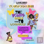 Transformation; The Young Girl Guide To Womanhood