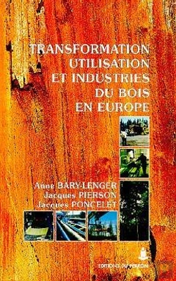 Bertrand.pt - Transformation, Utilisation Et Industries Du Bois En Europe