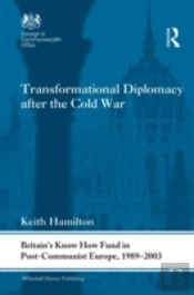 Transformational Diplomacy After The Cold War
