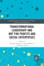 Transformational Leadership And Not For Profits And Social Enterprises