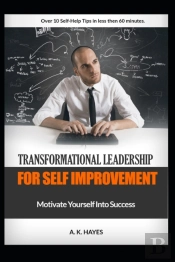 Transformational Leadership For Self Improvement