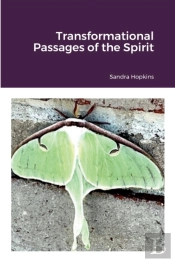 Transformational Passages Of The Spirit