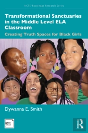 Transformational Sanctuaries In The Middle Level Ela Classroom