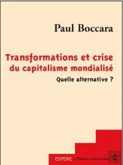 Bertrand.pt - Transformations Et Crise Du Capitalisme Mondialisé ; Quelle Alternative ?