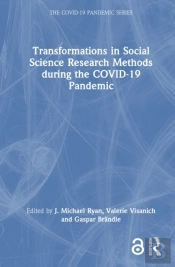 Transformations In Social Science Research Methods During The Covid-19 Pandemic