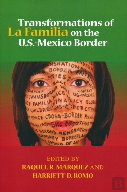 Bertrand.pt - Transformations Of La Familia On The U.S.-Mexico Border