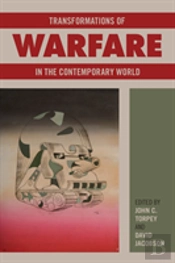 Transformations Of Warfare In The Contemporary World