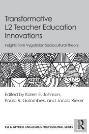 Transformative L2 Teacher Education Innovations