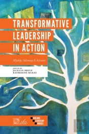 Transformative Leadership In Action