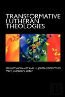 Transformative Lutheran Theologies