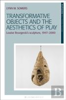 Transformative Objects And The Aesthetics Of Play