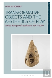 Transformative Objects And The Aesthetics Of Play
