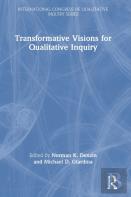 Transformative Visions For Qualitative Inquiry