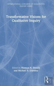 Transformative Visions For Qualitative Inquiry