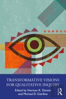 Transformative Visions For Qualitative Inquiry