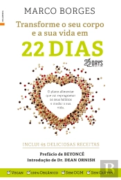 Transforme o Seu Corpo e a sua Vida em 22 Dias