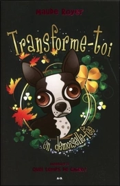 Transforme-Toi En Demoiselle-Fee  - Aventure 3 - Quel Temps De Chien !