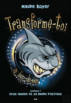 Bertrand.pt - Transforme-Toi En Loup-De-Mer - Aventure 1 - Gros-Moche Et Sa Bande D'Affreux