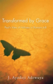 Transformed By Grace